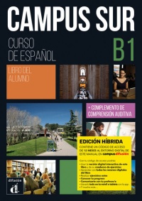 Campus Sur B1 Libro del alumno Ed hibrida